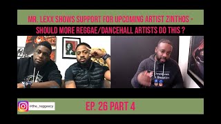 Ep. 26 Part 4: Mr. Lexx shows support for upcoming artist Zinthos | The  Reggaecy
