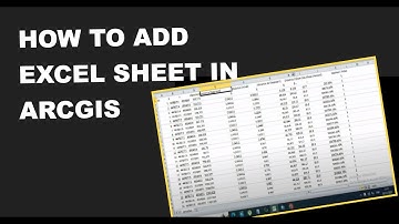 How to add excel sheet in ArcGIS