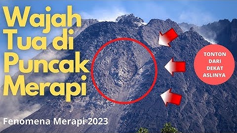 UNIK! WAJAH SIAPA DI PUNCAK MERAPI? Simak dari Dekat Aslinya #merapi #erupsimerapi