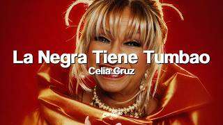 Celia Cruz - La Negra Tiene Tumbao (Letra)