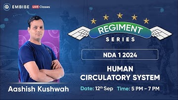 UPSC NDA 2024 | Human Circulatory System | Science | REGIMENT SERIES I Aashish Sir