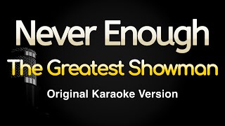 Never Enough - The Greatest Showman (Karaoke Songs With Lyrics - Original Key)