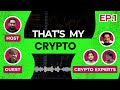Thats my crypto show  full episode 1