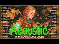 Top OPM Tagalog Acoustic Love Songs With Lyrics 2026 ❤️ Beautiful Covers Playlist 2026