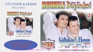 Ekrem & Gültekin - Söyle Söyle Resimi