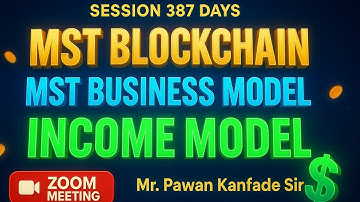 MST Blockchain | MST Buisness model | Income Modal | Mr.Pawan kanfade sir Zoom Jockey [ 387days]