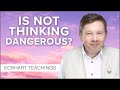 I Fear My Life Will Fall Apart without Thinking | Eckhart Tolle Teachings