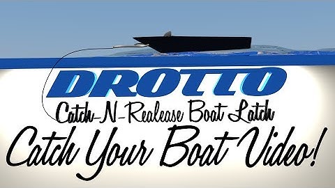 Drotto Catch-N-Release Boat Latch | Boat To Trailer Hookup Video