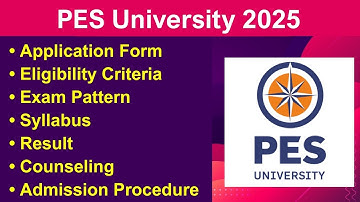 PES University 2025 - Eligibility Criteria, Exam Date, Application form, Syllabus, Exam Pattern