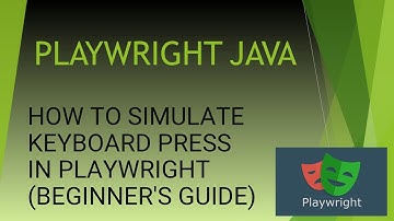 How to Simulate Keyboard Press in Playwright Beginner