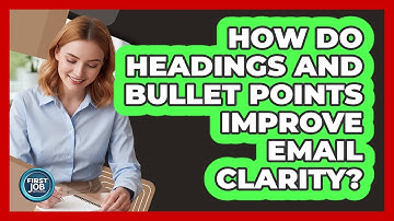 How Do Headings And Bullet Points Improve Email Clarity?