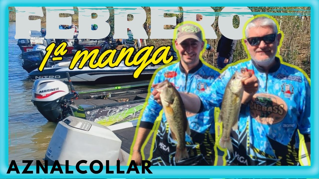 Primera manga embarcación, Big Bass Alcalá Febrero Aznalcollar