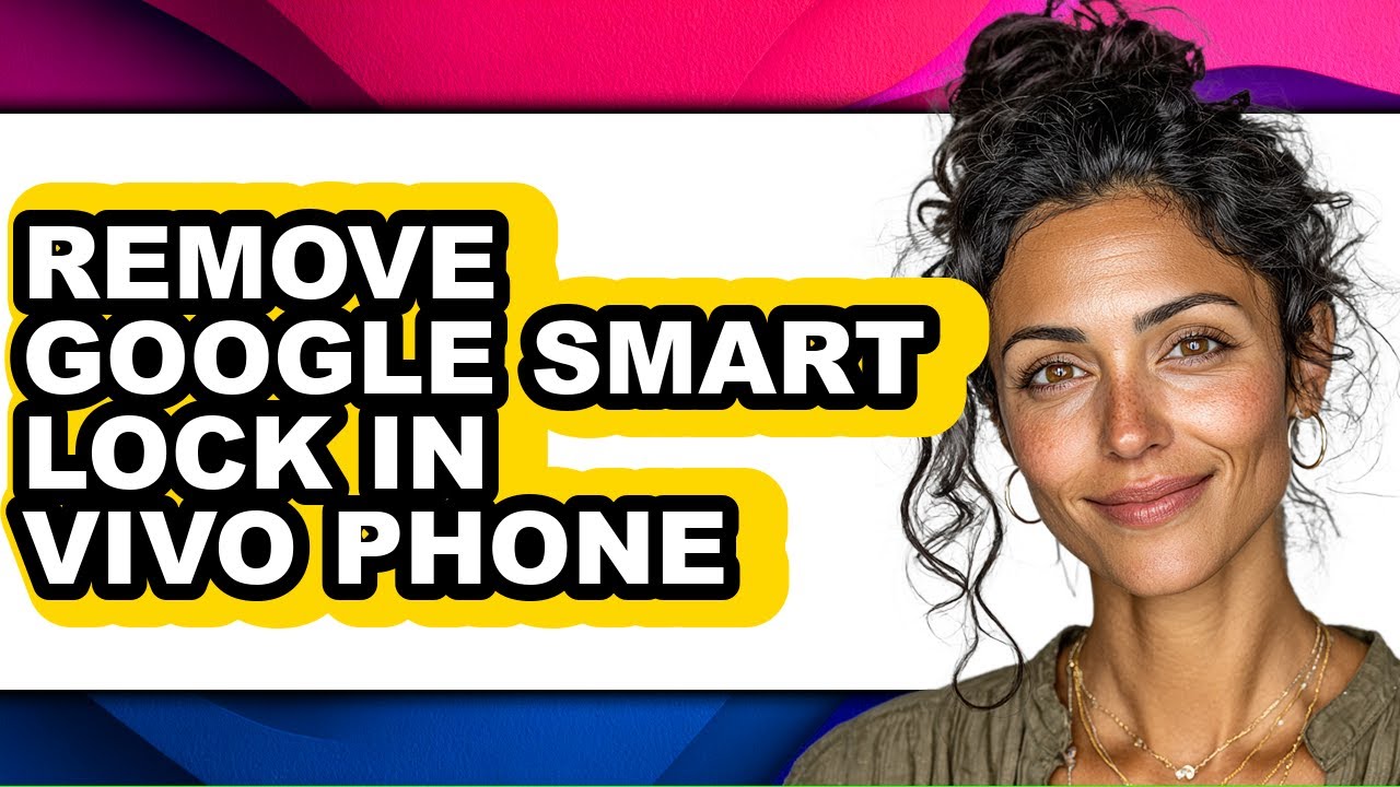 How to Remove Google Smart Lock in Vivo Phone (updated)