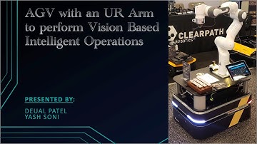 Autonomous Guided Vehicle with an UR Robotic Arm to perform Vision Based Intelligent Operations