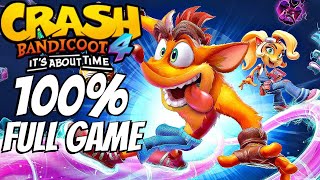 CRASH BANDICOOT 4 Gameplay Walkthrough 100% Complete All Boxes, All Gems, N. Sanely Relics FULL GAME