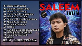 Download Lagu Saleem Iklim Full Album | Lagu Hits Malaysia Tahun 90an | Full Tanpa Iklan MP3 Download Lagu Saleem Iklim Full Album | Lagu Hits Malaysia Tahun 90an | Full Tanpa Iklan MP3