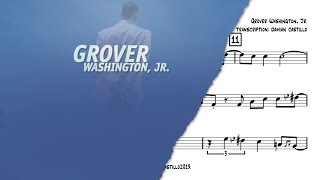 "Time Out Of Mind" - Grover Washington, Jr. - 🎷 Alto Sax Transcription 🎷