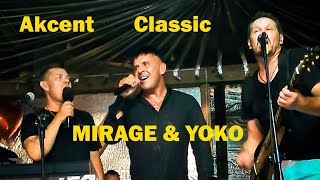 Mirage & Yoko, Akcent, Classic - Nie Płacz Ewka (Cover)
