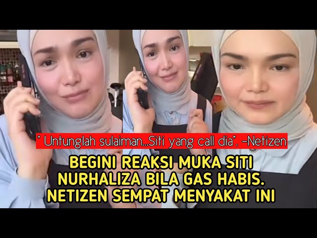 BEGINI reaksi Siti nurhaliza bila gas habis. Netizen sempat menyakat ini class=