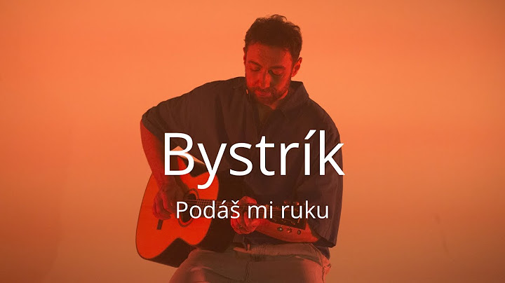 Bystrík - Podáš mi ruku