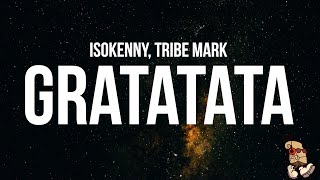 Is0kenny - Gratatata feat. Tribe Marks