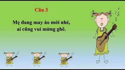 Học hát: SẮP ĐẾN TẾT RỒI  ÂM NHẠC KHỐI 1