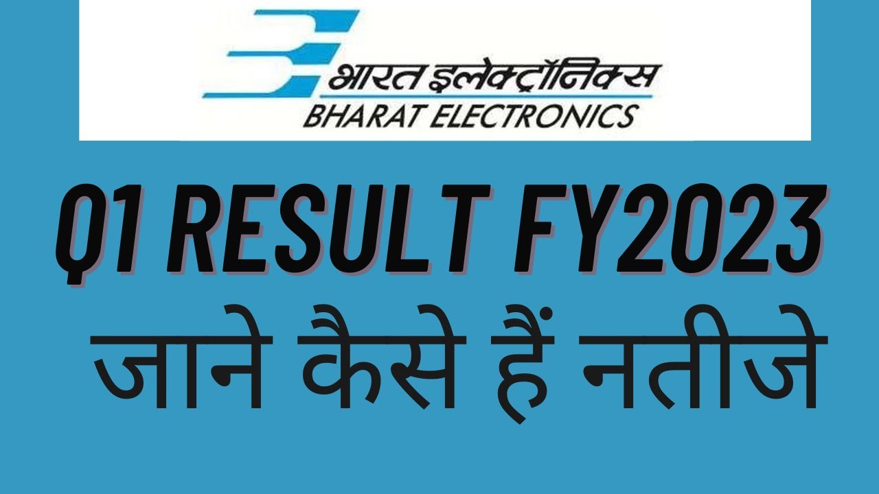 Bharat Electronics Q1 Result BEL Q1 Result Bharat Electronics Share