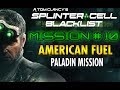Splinter Cell - Blacklist - Campaign Mission #10 - American Fuel (Paladin)