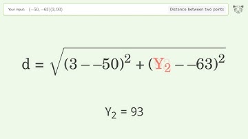 Find the distance between two points p1 (-50,-63) and p2 (3,93): Step-by-Step Video Solution