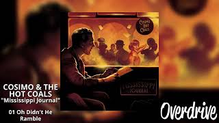 Video thumbnail of "01 Oh Didn't He Ramble - Cosimo & The Hot Coals (Official Video)"