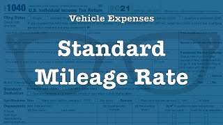 Deducting Vehicle Expenses: The Standard Mileage Rate