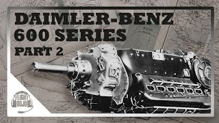 The Engine of the Dark Side? Daimler-Benz DB-600 series - Part 2 by Flight Dojo 92,728 views 1 year ago 13 minutes, 33 seconds