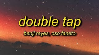 Benji Reyes - Double Tap (Lyrics) feat. Oso Faneto chords