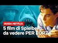 STEVEN SPIELBERG: 5 film che non puoi non aver visto | Netflix Italia