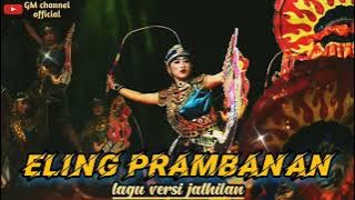 ELING PRAMBANAN || audio versi jathilan Wijoyo Putro Nanggan