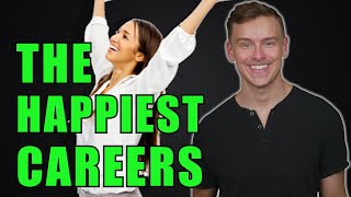 The HAPPIEST CAREERS