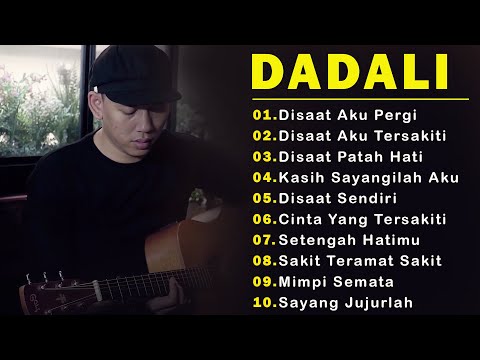 10 LAGU TERBAIK DARI DADALI BAND ||DISAAT AKU TERSAKITI/DISAAT AKU PERGI