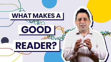 What Makes A Good Reader? | Improving Student Literacy