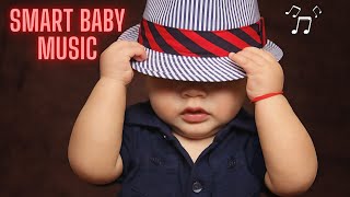 Smart Baby Music for Brain Development Smart Baby Lullaby