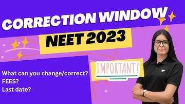 NEET 2023 CORRECTION WINDOW OPEN | How and What to Correct? Dr. Pranali Mishra