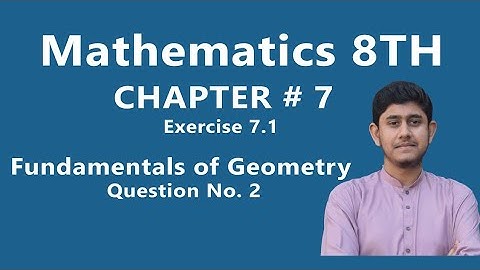 8th Class Math | Fundamentals of Geometry Exercise 7.1 Question 2 - Class 8