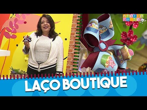 Ateliê na TV - 23.09.2019 - Laço Boutique com Yvone Lobato