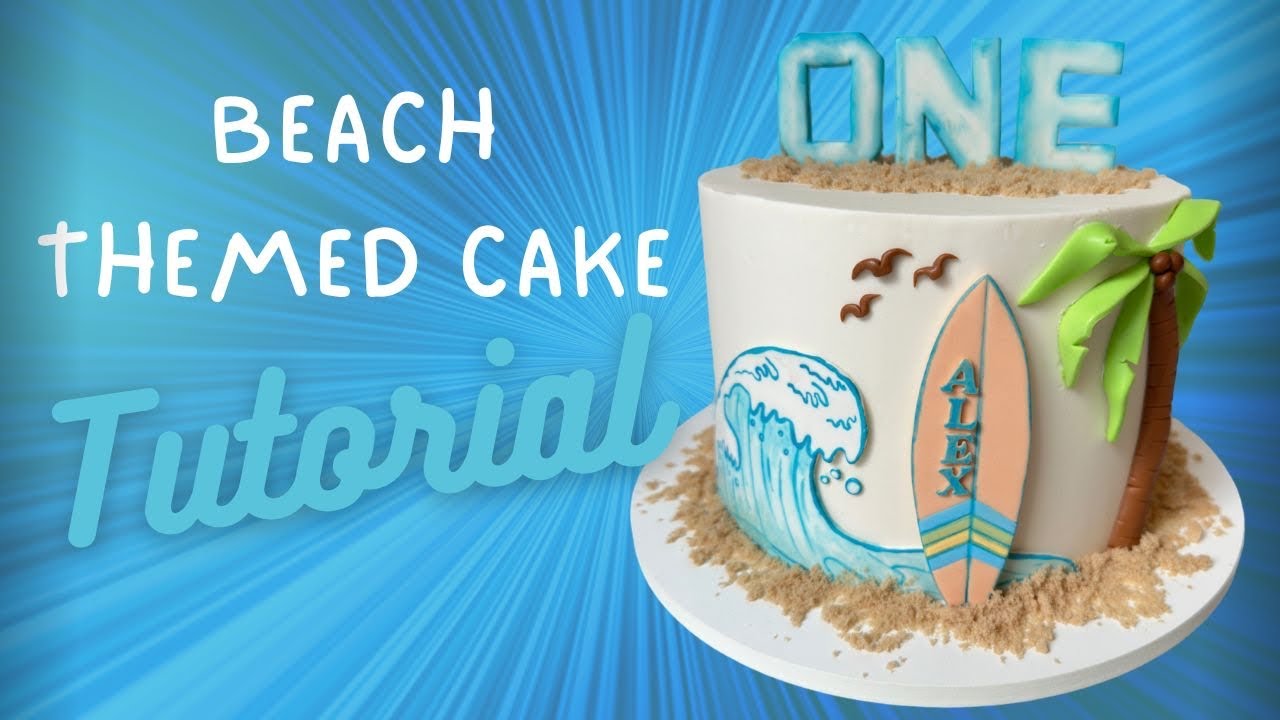 Beach Themed Cake Tutorial & (Giveaway Now Over) - YouTube
