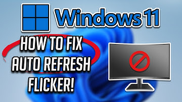Windows 11 Auto Refresh and Flicker Problem Fix - [2025]