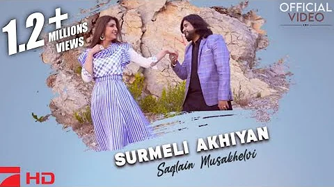 Surmeli Akhiyan | Singer Saqlain Musakhelvi Official Song 2022 | Saqlain Musakhelvi Official