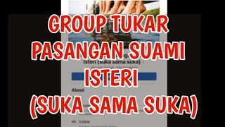 GROUP TUKAR PASANGAN SUAMI ISTERI????🤮🤮🤮🤮🤮🤮#viral