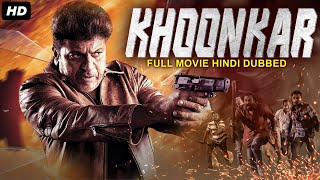 Shiva Rajkumar&#39;s KHOONKAR - Blockbuster Hindi Dubbed Movie | Priyanka Upendra | South Action Movies