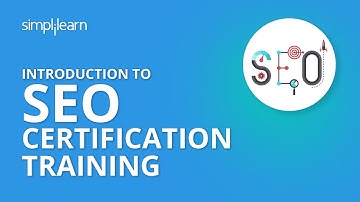 Introduction To SEO Certification Training | Simplilearn