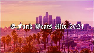 West Coast G Funk Instrumental Mix 2021 (G Funk Beats) #02