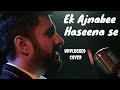 Ek ajnabee haseena de mulakat ho gai  unplugged cover